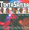 TENTASAMBA / テンタサンバ / ALO AO VIVO