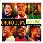 GRUPO 100% / AO VIVO - E ASSIM QUE VAI SER