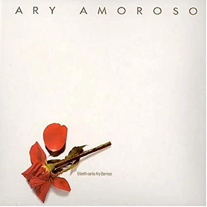 ELIZETH CARDOSO / エリゼッチ・カルドーゾ / ARY AMOROSO