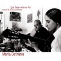 MARIA BETHANIA / マリア・ベターニア / QUE FALTA VOCE ME FAZ MUSICAS DE VINICIUS