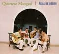 QUARTETO MAOGANI / クアルテート・マオガニ / AGUA DE BEBER