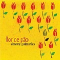 SIMONE GUIMARAES / シモーネ・ギマランェス / FLOR DE PAO