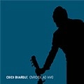 CHICO BUARQUE / シコ・ブアルキ / CARIOCA AO VIVO(2CD)