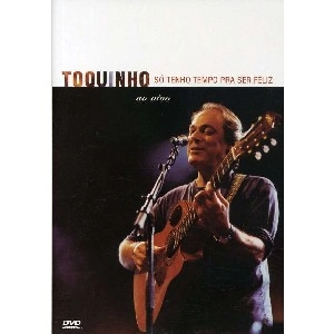 TOQUINHO / トッキーニョ / SO TENHO TEMPO PRA SER FELIZ 