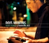 SCOTT FEINER / スコット・フェイネル / DOIS MUNDOS