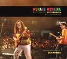 MORAES MOREIRA / モライス・モレイラ / A HISTORIA DOS NOVOS BAIANOS E OUTROS VERS