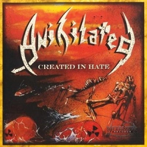 ANIHILATED / CREATED IN HATE