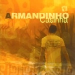 ARMANDINHO (REGGAE) / CASINHA