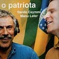 DANILO CAYMMI / ダニロ・カイーミ / O PATRIOTA