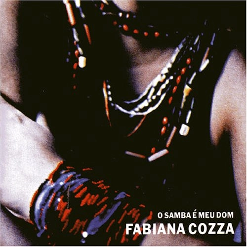 FABIANA COZZA / ファビアーナ・コッツァ / O SAMBA E MEU DOM