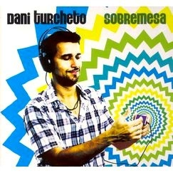DANI TURCHETO / ダニ・トゥルシェート / SOBREMESA