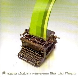 ANGELA JOBIM / ANGELA JOBIM INTERPRETA SERGIO NAPP