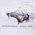 ZE MIGUEL WISNIK / ゼー・ミゲル・ヴィズニッキ / PEROLAS AOS POUCOS