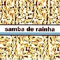 SAMBA DE RAINHA / サンバ・ヂ・ハイーニャ / VIVENDO SAMBA