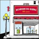 DEMONIOS DA GAROA / デモニオス・ダ・ガロア / 60 ANOS AO VIVO