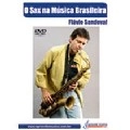 FLAVIO SANDOVAL / フラヴィオ・サンドヴァル / O SAX NA MUSICA BRASILEIRA (DVD)