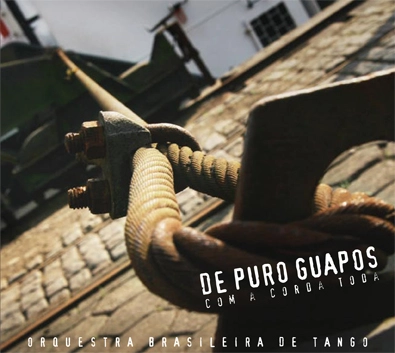 DE PURO GUAPO / COM A CORDA TODA
