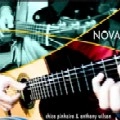 CHICO PINHEIRO, ANTHONY WILSON / シコ・ピニェイロ、アンソニー・ウィルソン / NOVA