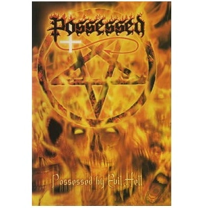POSSESSED / ポゼスド / POSSESSED BY EVIL HELL
