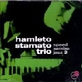 HAMLETO STAMATO / アムレット・スタマート / SPEED SAMBA JAZZ 3