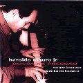 HAROLDO MAURO JR. / BOSSA NA PRESSAO