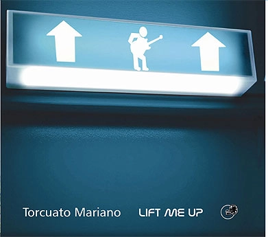 TORCUATO MARIANO / トルクアート・マリアーノ / LIFT ME UP