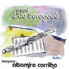GRUPO O DO BOROGODO / GRUPO O DO BOROGODO INTERPRETA ALTAMIRO CA