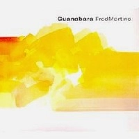 FRED MARTINS / フレッヂ・マルチンス / GUANABARA