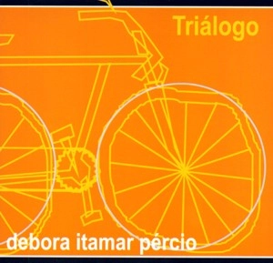 TRIALOGO / DEBORA ITAMAR PERCIO