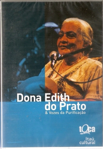 DONA EDITH DO PRATO / VOZES DA PURIFICACAO (DVD)