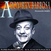 ADONIRAN BARBOSA / アドニラン・バルボーザ / DOCUMENTO INEDITO