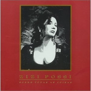 ZIZI POSSI / ジジ・ポッシ / SOBRE TODAS AS COISAS