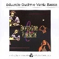 EDUARDO GUDIN & VANIA BASTOS / エドゥアルド・グヂン＆ヴァニア・バストス / EDUARDO GUDIN & VANIA BASTOS (COLECAO ELDO