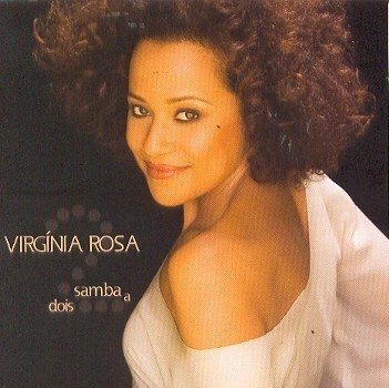 VIRGINIA ROSA / ヴィルジニア・ホーザ / SAMBA A DOIS