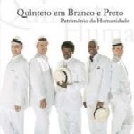 QUINTETO EM BRANCO E PRETO / キンテート・エン・ブランコ・イ・プレト / PATRIMONIO DA HUMANIDADE