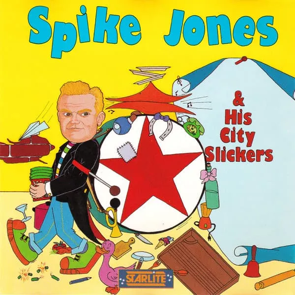 SPIKE JONES & HIS CITY SLICKERS / SPIKE JONES & HIS CITY SLICKERS