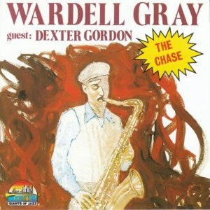WARDELL GRAY / ワーデル・グレイ / THE CHASE