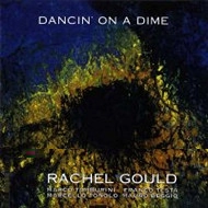RACHEL GOULD / レイチェル・グールド / DANCIN' ON A DIME