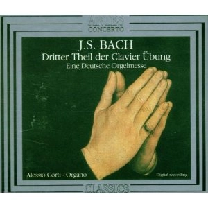 Alesio Corti / アレッシオ・コルティ / Bach : Clavierubung Part 3