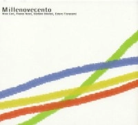 NICO GORI/FRANCO NESTI/STEFANO ONORATI/ETTORE FIORAVANTI / MILLENOVECENTO