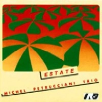 MICHEL PETRUCCIANI / ミシェル・ペトルチアーニ / ESTATE(180GRAM-LTD)
