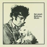 BERT JANSCH / バート・ヤンシュ / BIRTHDAY BLUES