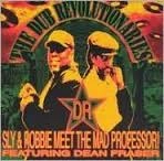SLY & ROBBIE / スライ・アンド・ロビー / DUB REVOLUTIONARIES: MEET THE MAD PROFESSOR FEATUR