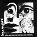 DISCHARGE / ディスチャージ / HEAR NOTHING SEE NOTHING SAY NOTHING(140G)