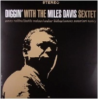 MILES DAVIS / マイルス・デイビス / DIGGIN' WITH THE MILES DAVIS SEXTET