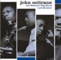 JOHN COLTRANE / ジョン・コルトレーン / ART BLAKEY'S BIG BAND AND QUINTET