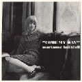 MARIANNE FAITHFULL / マリアンヌ・フェイスフル / COME MY WAY
