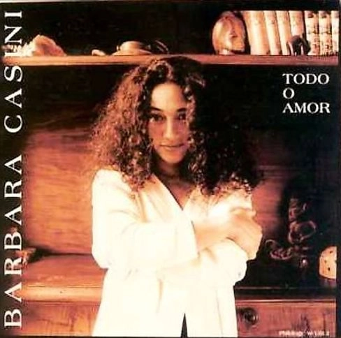 BARBARA CASINI / バーバラ・カシーニ / TODO O AMOR