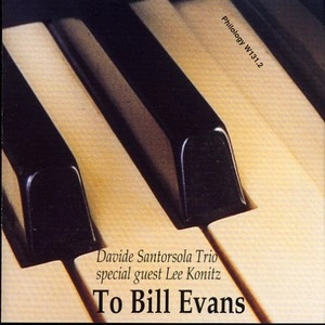 DAVIDE SANTORSOLA  / ダヴィデ・サントルソラ / TO BILL EVANS