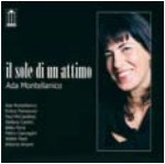 ADA MONTELLANICO / アダ・モンテラニコ / IL SOLE DI UN ATTIMO